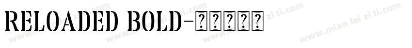 Reloaded Bold字体转换